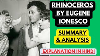 Rhinoceros by Eugene Ionesco  Summary and Analysis  Explanation in Hindi [upl. by Alanna]