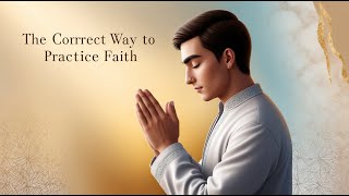 The Correct Way to Practice Faith  Nichiren Buddhism [upl. by Atekan976]