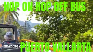 PUERTO VALLARTA HOP ON HOP OFF BUS TO MISMALOYA  FANTASTIC VIEWS  SOLO TRAVEL [upl. by Dyraj]