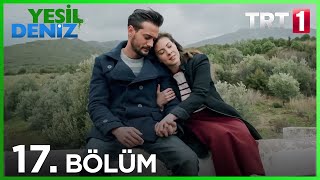 17 Bölüm “Kırmızı Ayakkabı”  Yeşil Deniz 1080p [upl. by Nogaem]