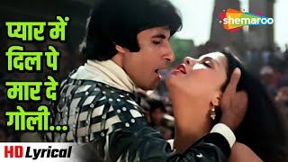 Mein Dil Pe Maar De Goli Lyrical   R D Burman  Amitabh Bachchan  Zeenat  Kishore K  Mahaan [upl. by Nytram]