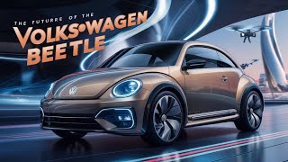 2025 Volkswagen Beetle Unveiled The Ultimate Electric Vehicle [upl. by Ardis]