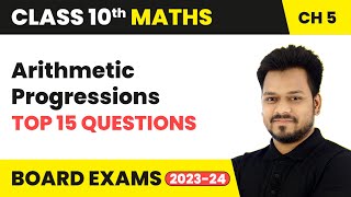 Arithmetic Progressions  Top 15 Questions  Class 10 Maths Chapter 5  CBSE [upl. by Avis108]