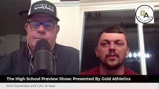 The High School Preview Show Presented By Gold Athletics [upl. by Econah]