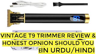 BEFORE YOU BUY VINTAGE T9 TRIMMER HINDIURDU [upl. by Oinotnanauj136]