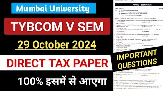 ⭐ Direct Tax 2024 Paper  Mumbai University DIRECT TAX Important Question 2024  TYBCOM 5 SEM [upl. by Ardnuaet]