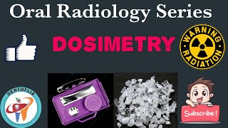 Dosimetry  Oral Radiology Series [upl. by Brnaba]