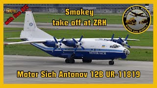 Smokey take off Motor Sich Antonov 12 start up taxiing and take off at ZRHwith live ATC [upl. by Uoliram]