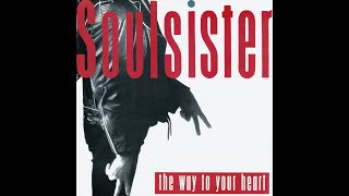 Soulsister  The Way To Your Heart UK Version [upl. by Notlil]