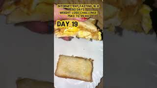 Day 19intermittentfastingdietweightlosstrendingshorts intermittent viralshort food [upl. by Aztin]