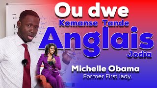 Mwen vini rezoud pwoblem tande Anglais ou a Michelle Obama Video 1 [upl. by Cathlene]