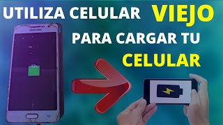 como USAR celular VIEJO como CARGADOR DE PILA PORTATIL PARA TU CELULAR [upl. by Yalcrab536]