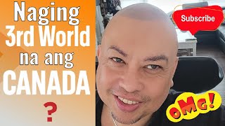 Is Canada Turning into a 3rd World Country  BUHAY CANADA  Pinoy in Canada Vlogs [upl. by Eliot113]