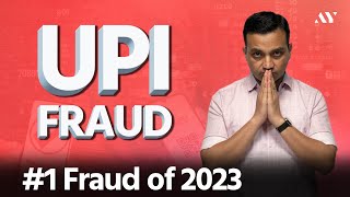 New UPI Scam  1 Fraud of 2023  MUST WATCH [upl. by Sualkin829]