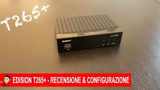 Decoder Digitale Terrestre Definitivo  Recensione amp Tutorial EDISION T265 BEST BUY 20212022 [upl. by Perkoff]