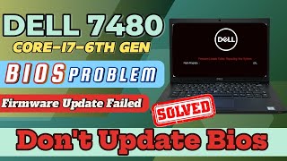 Dont⚠️ Update Bios Dell 7480 Laptop  How to Solve Firmware update Failed  Dell 7480 Bios Problem [upl. by Virginie324]