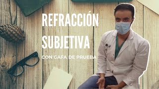 Refracción Subjetiva con Gafa de Prueba [upl. by Daahsar364]