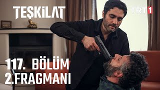 Teşkilat 117 Bölüm Fragman [upl. by Erdnaet]