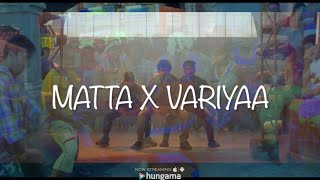 Yogesh  MATTA x VARRIYA MASHUP  Yuvan Shankar Raja  Thalapathy x Dhanush  GOAT  Vengat Prabhu [upl. by Siskind]