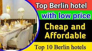 Best Hotels in Berlin Germany  Top 10 Hotels in Berlin [upl. by Ehtiaf620]