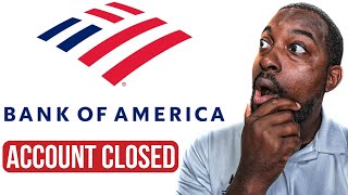 BANK OF AMERICA IS CLOSING ACCOUNTS NATIONWIDE [upl. by Stormy]