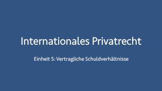 Internationales Privatrecht 05 [upl. by Orly]