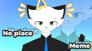 No place memeJoin animation contest Lukeanimatez Maybe first perfect tweeningv [upl. by Aciamaj]