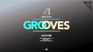 Quivver  In the Groove Mix1 Original Mix [upl. by Nauqet]