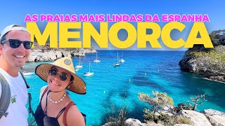 MENORCA  Preços Dicas e MELHORES PRAIAS [upl. by Aed344]