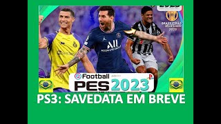 PS3 PES 20182023 ATUALIZAÇÃO DE MARÇO SAVEDATA EM BREVE [upl. by Aura36]