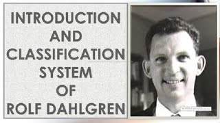 Introduction And Classification System of Rolf Dahlgren [upl. by Eemaj102]