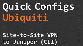 Quick Configs Ubiquiti  Site to Site VTI VPN to Juniper CLI [upl. by Rayle]