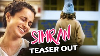 Simran Teaser Out  Kangana Ranaut  Hansal Mehta [upl. by Wilmar254]