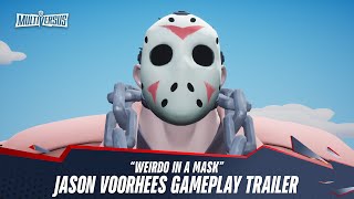 MultiVersus  Official Jason Voorhees quotWeirdo in a Maskquot Gameplay Trailer [upl. by Enomed]