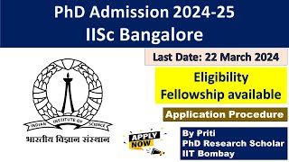 IISc Bangalore PhD Admission 2024  PhD Admission 2024 [upl. by Aicirtan]