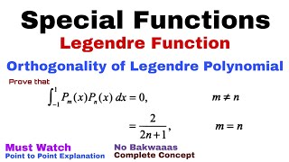 37 Orthogonality of Legendre Polynomial  Complete Concept and Derivation  Most Important [upl. by Geraud325]