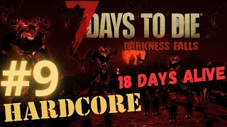 7 Days to Die V21 Darkness Falls Hardcore Insane Ep 9 Another Crack a Book tower 18 days alive [upl. by Stelmach]