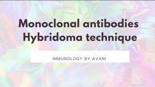 monoclonal antibodies  Hybridoma technique  Immunology [upl. by Hukill656]