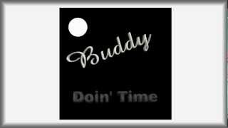 Cant Take Doin Time Buddy and the Boys [upl. by Lona]