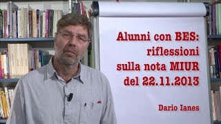 Alunni con BES riflessioni sulla nota MIUR del 22112013 Dario Ianes [upl. by Ainat]