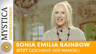 Sonia Emilia Rainbow  Jetzt geschieht der Wandel  MYSTICATV [upl. by Okeim17]