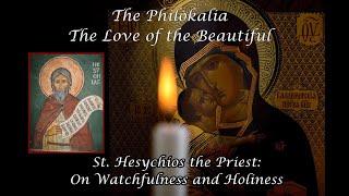 The Philokalia St Hesychios the Priest On Watchfulness and Holiness [upl. by Arutek]