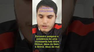 A origem do Zoroastrismo [upl. by Nema]