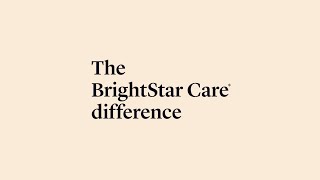 How BrightStar Care® is Different From Other Home Care Agencies [upl. by Madai]