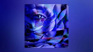 Tangent Dreams  Romantic Gallery Full Album [upl. by Ecitnirp]