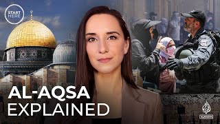 Why AlAqsa is key to understanding the IsraeliPalestinian conflict  Start Here [upl. by Behnken]