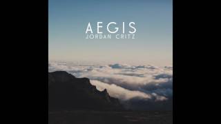 Jordan Critz  Aegis Official Audio [upl. by Hortensia]