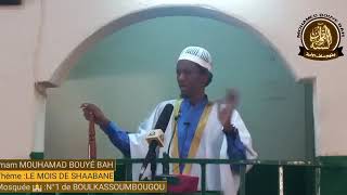 Imam Mohamed Bouyé Bah  sermon du vendredi 24 février 2023 le mois de Chaabane [upl. by Worthy]