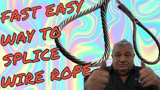 QUICK EASY WAY TO SPLICE WIRE ROPE [upl. by Jangro]