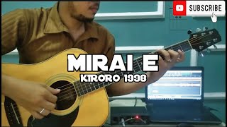 Mirai E Kiroro 1998 Cover amp Chord [upl. by Aowda]